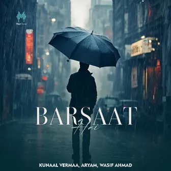 Barsaat Hai by Aryam