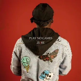 PLAY NO GAMES by ZI3RE