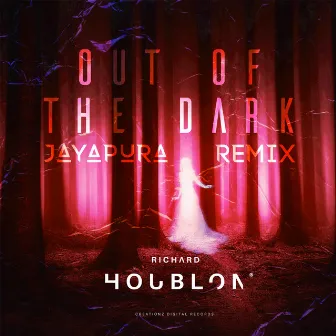 Out of the Dark (Jayapura Remix) by Richard Houblon