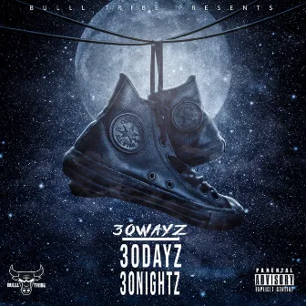 30 Dayz 30 Nightz by 30Wayz