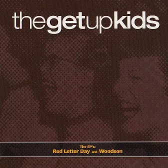 The EP's: Red Letter Day & Woodson by The Get Up Kids