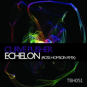 Echelon by Curve Pusher