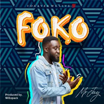 FOKO by Mr. Jay