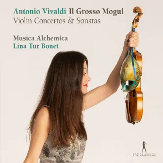 Vivaldi: Il grosso mogul – Violin Concertos & Sonatas by Musica Alchemica