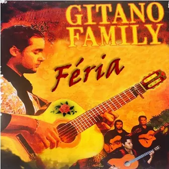 Féria by Gitano Family