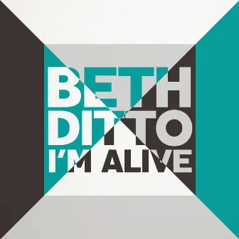 I'm Alive by Beth Ditto