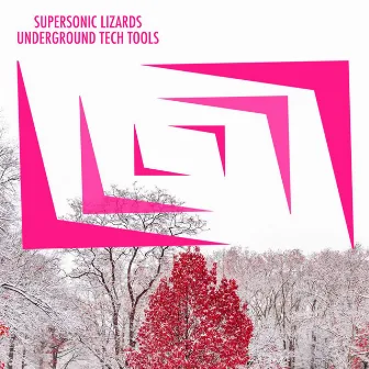 Underground Tech Tools by Supersonic Lizards