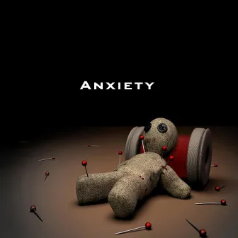 Anxiety by Kamikaze CMI