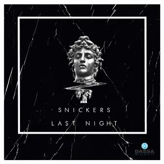 Last Night by Snickers