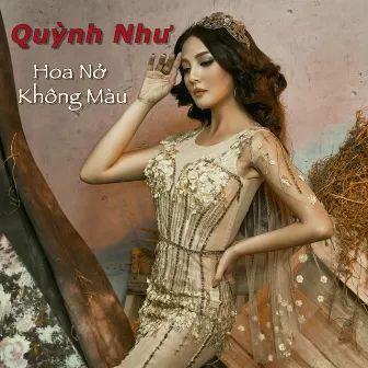 Hoa Nở Không Màu by Quynh Nhu