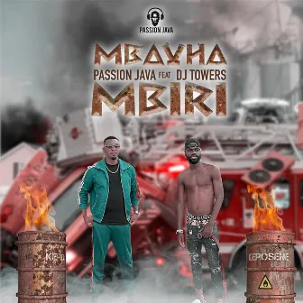 Mbavha Mbiri (feat. Dj Towers) by Passion Java