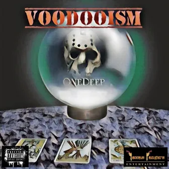 VOODOOISM by OneDeep