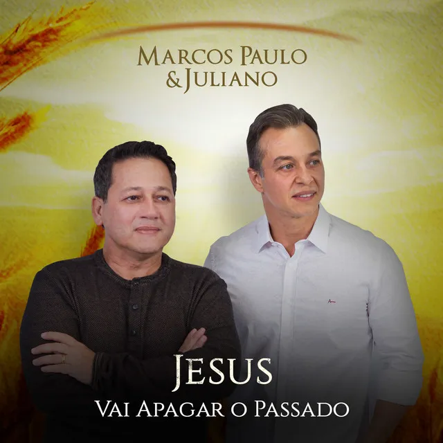 Jesus Vai Apagar o Passado