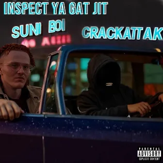 Inspect Ya Gat Jit by crackaTTAK47