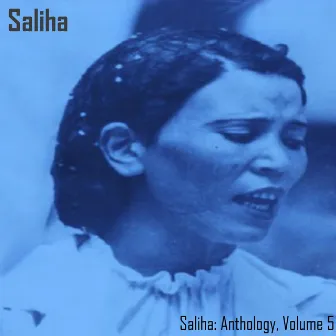 Saliha Anthology, Vol. 5 by SALIHA