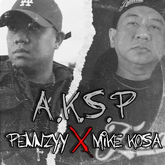 A.K.S.P by Pennzyy