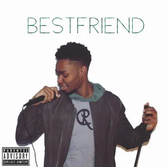 Bestfriend by Ray Elle