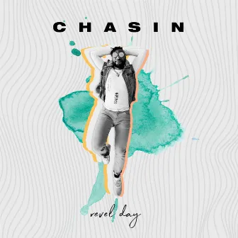 Chasin' by Revel Day