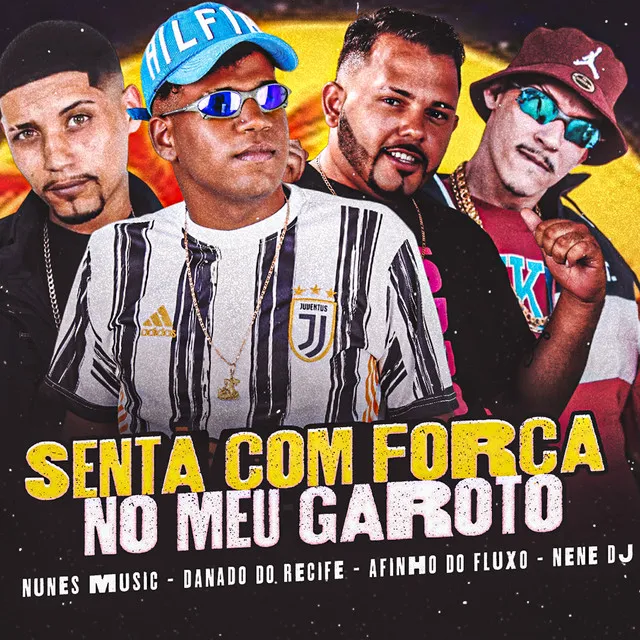 Senta Com Força no Meu Garoto (feat. Nene DJ)