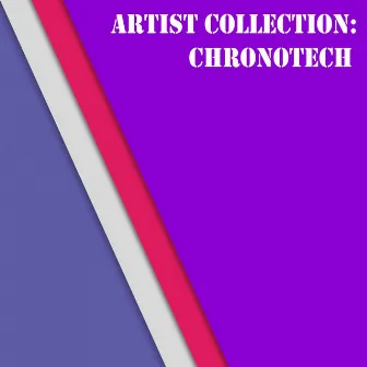 Artist Collection: Chronotech by Chronotech