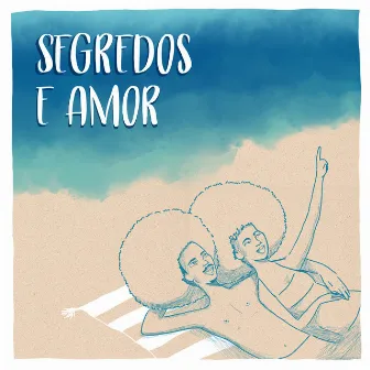 Segredos e Amor by Aysha Lima