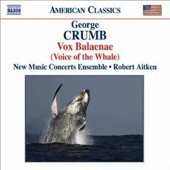 Crumb: Vox Balaenae / Federico's Little Songs for Children / 11 Echoes of Autumn by Robert Aitken