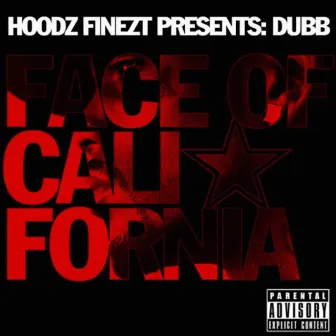 Face of California by DUBB