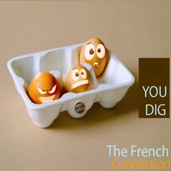 Everybody Dig by The French Connection