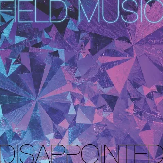 Disappointed - Remix by Field Music