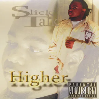 Higher by Slick Talk