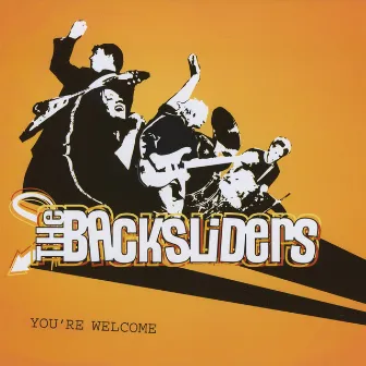 You're Welcome by THe BAcksliders