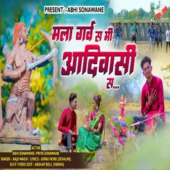 Mala Garw Sami Adiwasi Sa by Raju Wagh