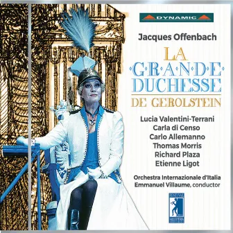 Offenbach: La grande-duchesse de Gérolstein (Live) by Lucia Valentini Terrani