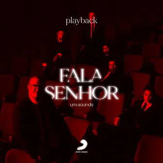 Fala Senhor (Playback) by um.sounds