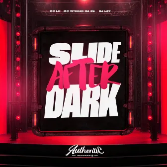 Slide After Dark by 