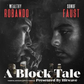 A Block Tale by Wealthy Robando