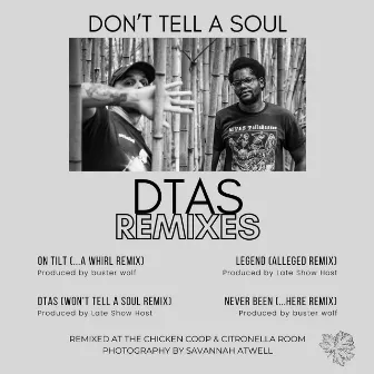 DTAS REMIXES by Don't Tell A Soul