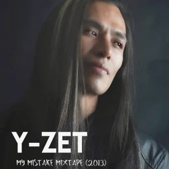 My MISTAKE Mixtape by Y-Zet