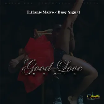 Good Love (Remix) by Tiffanie Malvo