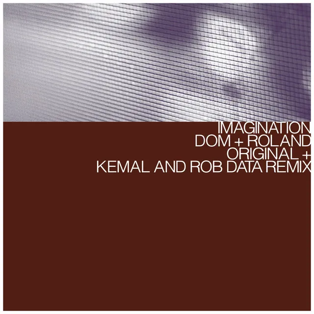 Imagination - Kemal & Rob Data Remix