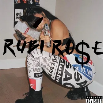 RUBI RO$e by Rashiyd Ashon 