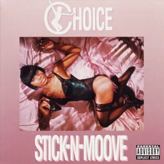 Stick-N-Moove by Choice