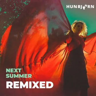 Next Summer (Remixed) by HunBjørn