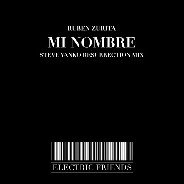 Mi Nombre - Steve Yanko Resurrection Mix