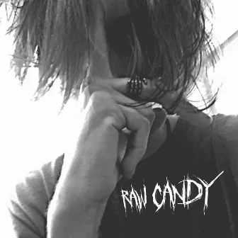 Raw Candy by Bleach the Ripper