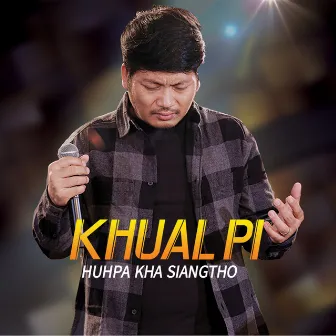 Huhpa Kha Siangtho by Khual Pi