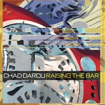 Raising the Bar by Chad Darou