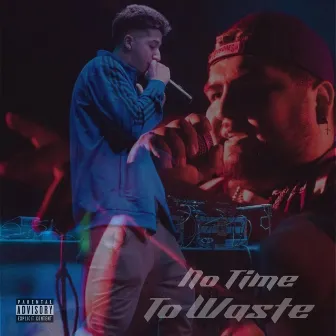 No Time to Waste by yaboybibz