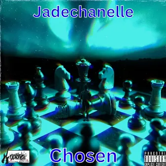 Chosen by Jadechanelle