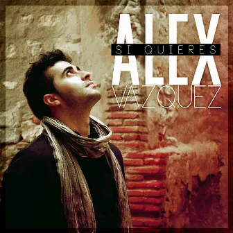 Si quieres by Alex Vazquez